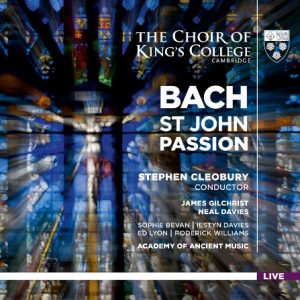 Recensie J.S. Bach St John Passion The Choir of King’s College