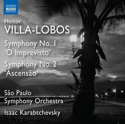 VILLA-LOBOS Symphony No. 1 ‘O Imprevisto’