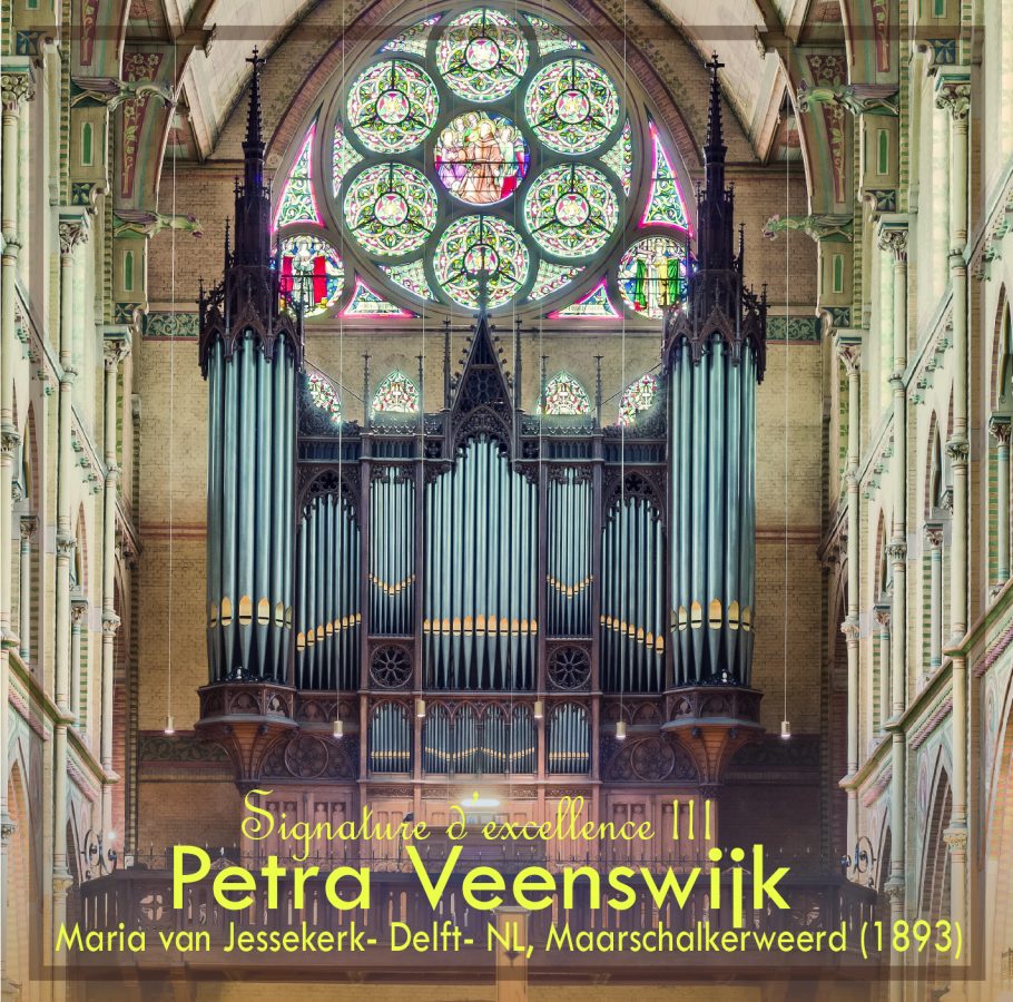 Signature d’excellence III Petra Veenswijk (orgel)