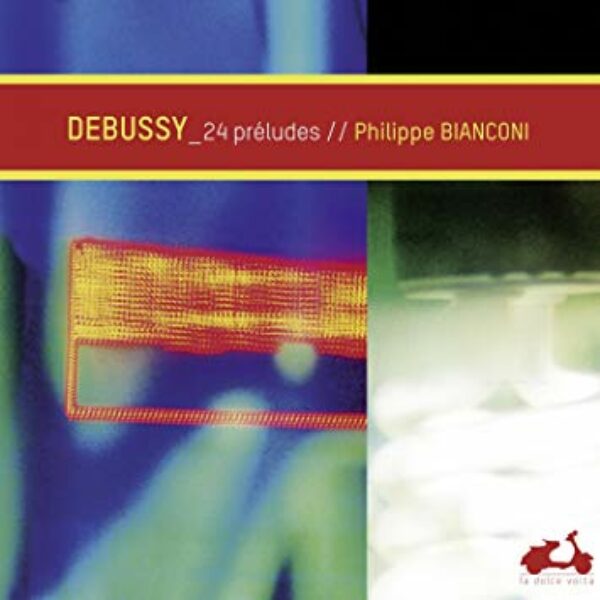 recensie DEBUSSY Philippe Bianconi (piano) 24 préludesa