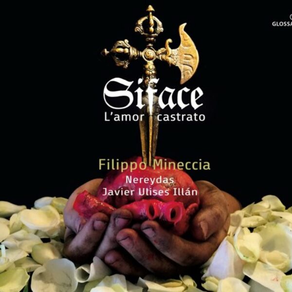 Siface - L'Amor Castrato - Filippo Mineccia - Nereydas - Javie