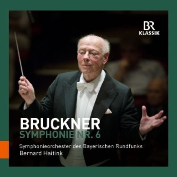BRUCKNER - Symphonie Nr. 6
