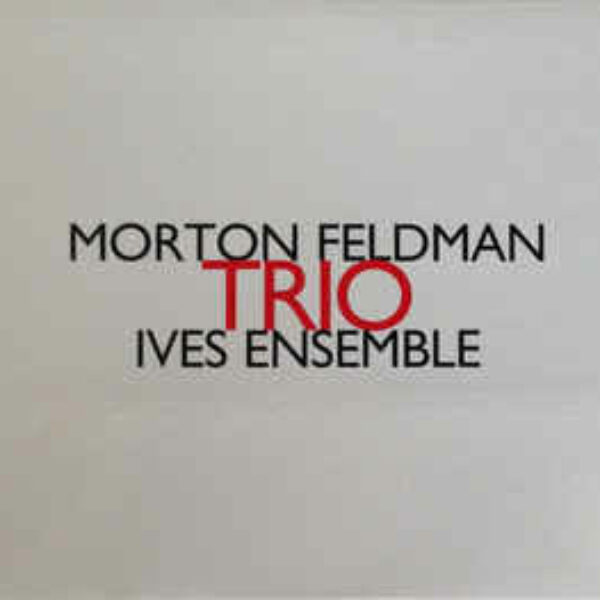 FELDMAN - Trio