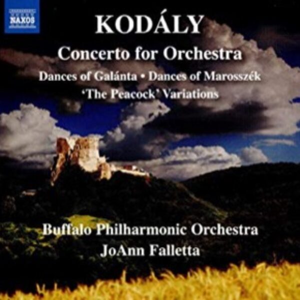 KODÁLY Concerto for Orchestra – Dances of Galánta – Dances of Marosszék – ‘The Peacock’ Variations