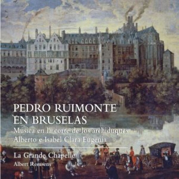 Pedro-Ruimonte-En-Bruselas-Musique-a-la-cour-des-archiducs
