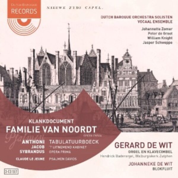 VAN NOORDT - Klankdocument Familie van Noordt, opera omnia